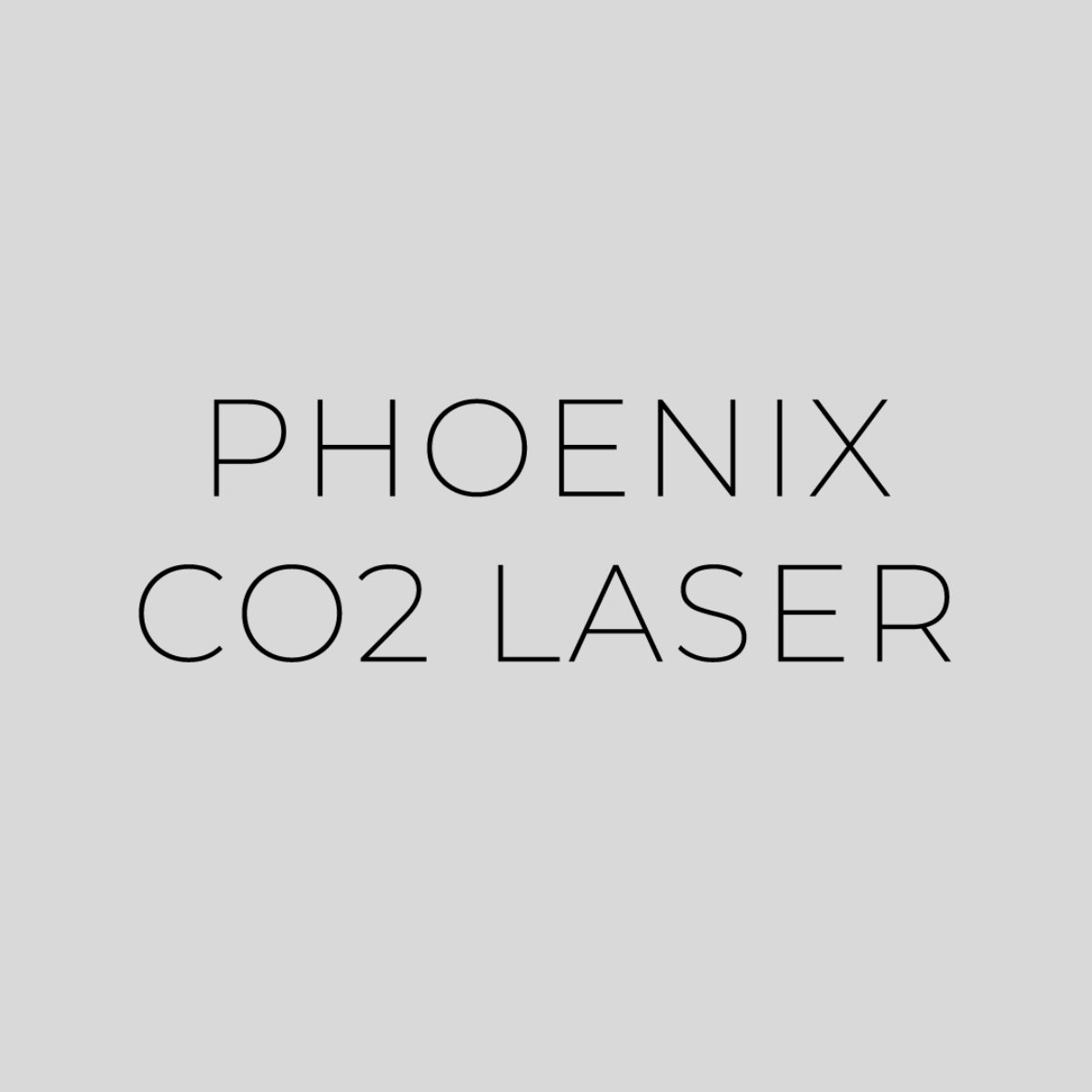 Phoenix CO2 Laser